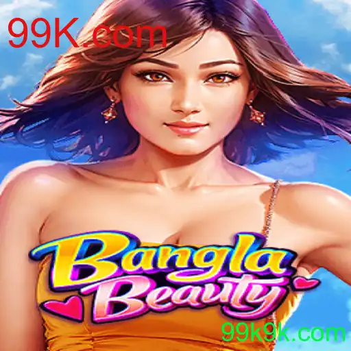 Descubra o Fascinante Mundo de BanglaBeauty: O Jogo Inovador de 99K.com