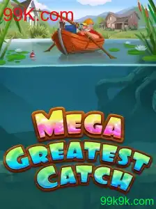Descubra o Desafio e Aventura de MegaGreatestCatch em 99K.com